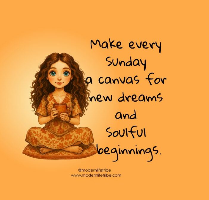 Make Every Sunday Morning a Canvas for New Dreams and Soulful Beginnings